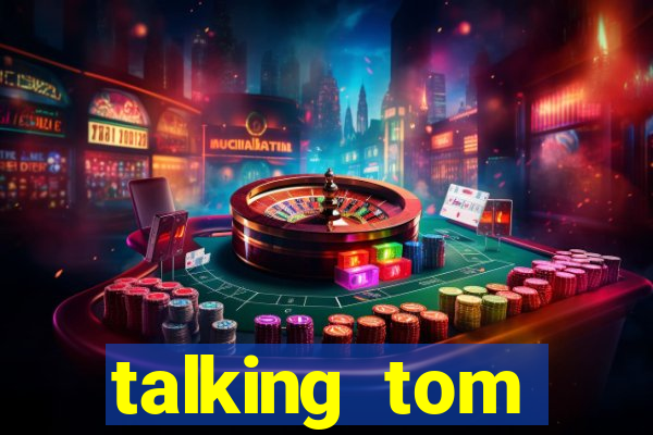 talking tom dinheiro infinito